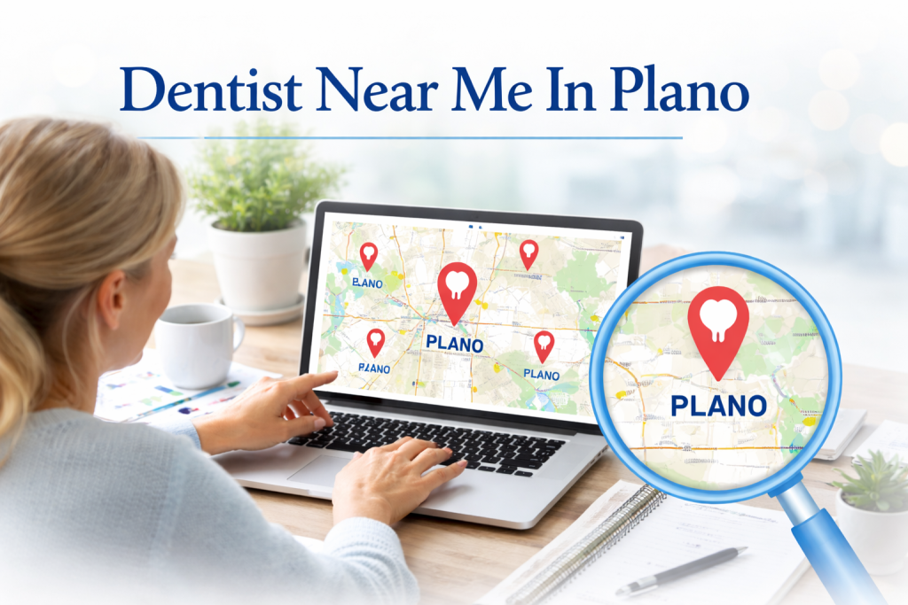 Dentist Near Me In Plano, Texas